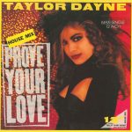 Taylor Dayne - Prove Your Love (House Mix) (12", Maxi)