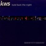 K.W.S. - Hold Back The Night (12")