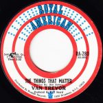 Van Trevor - The Things That Matter (7", Single)
