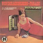 Slim Woodman En Zijn Ensemble - Wonderaccordeon-Parade (LP, Album)