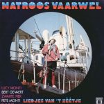 Various - Matroos Vaarwel - Liedjes Van 'T Zèètje (LP, Comp)