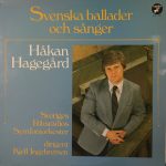 Håkan Hagegård, Sveriges Radios Symfoniorkester, Kjell Ingebretsen - Svenska Ballader Och Sånger (LP)