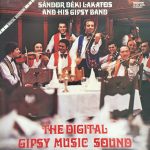 Sándor Déki Lakatos And His Gipsy Band - The Digital Gipsy Music Sound (LP, Album)