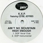 KXP Featuring Ceybil Jefferies - Ain't No Mountain High Enough (12", Promo)