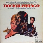 Maurice Jarre / The Metropolitan POPS Orchestra - Doctor Zhivago (LP, Album, Mono)
