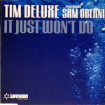 Tim Deluxe Featuring Sam Obernik - It Just Won't Do (CD, Single)