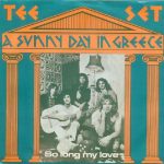 Tee-Set - A Sunny Day In Greece (7", Single, Lar)