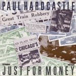 Paul Hardcastle - Just For Money (Extended Version) (12", Maxi, M/Print)
