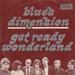 Blues Dimension - Get Ready / Wonderland (7", Single)