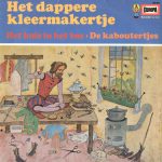 Toneelgroep Haags Jeugdtheater - Het Dappere Kleermakertje / Het Huis In Het Bos / De Kaboutertjes (LP)
