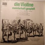 Joseph Haydn / Luigi Tomasini - Eduard Melkus, Capella Academica Wien, Helmut Müller-Brühl - Die Violine Meisterhaft Gespielt (LP, Comp)