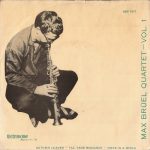 Max Brüel Quartet - Max Brüel Quartet - Vol.1 (7", EP, Mono)