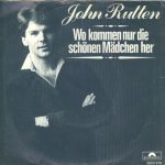 John Rutten - Wo Kommen Nur Die Schönen Mädchen Her (7")