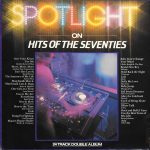 Various - Spotlight On Hits Of The Seventies (2xLP, Comp)