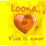 Loona - Viva El Amor (CD, Maxi)