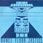 Jay The Mixbuster Featuring Liaison II - Dance Floor Justice (12")