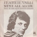 Frankie Valli - We're All Alone (7", Single)