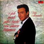 Peter Alexander - Ich Werde Jede Nacht Von Ihnen Träumen (28 Tonfilmmelodien) (LP, Album, Comp)