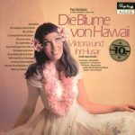 Paul Abraham / Sari Barabas, Maria Mucke, Rudolf Christ, Toni Niessner, Will Mentor, Wiener Operetten-Chor, Grosses Wiener Operetten-Orchester , Dirigent: Heinz Sandauer - Die Blume Von Hawaii / Viktoria Und Ihr Husar (Große Querschnitte) (LP, Comp)