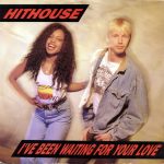 Hithouse - I've Been Waiting For Your Love (12")