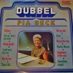 Pia Beck - Dubbel Pia Beck (2xLP, Album, Comp, Gat)