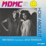 M.D.M.C. Featuring Lena Tenaglia - How About It - 1989 Remix  (12", Maxi)