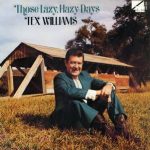 Tex Williams - Those Lazy Hazy Days (LP, Album)