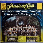 Marco Antonio Muñiz Y La Rondalla Tapatía - La Serenata Del Siglo (LP, Album)