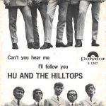 Hu & The Hilltops - Can't You Hear Me (7")