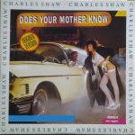 Charles Shaw - Does Your Mother Know? (12", Maxi)