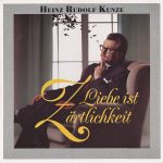 Heinz Rudolf Kunze - Liebe Ist Zärtlichkeit (12", Maxi)