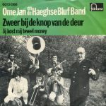Ome Jan En De Haeghse Bluf Band - Zweer Bij De Knop Van De Deur  (7", Single)