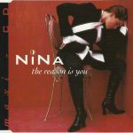 Nina (3) - The Reason Is You (CD, Maxi)