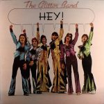 The Glitter Band - Hey! (LP, Album, RE)
