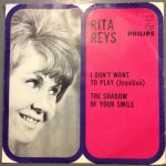 Rita Reys With The  Pim Jacobs Combo - I Don't Want To Play (Jequibaú) / The Shadow Of Your Smile (7")