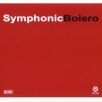 Symphonic - Bolero (CD, Maxi)