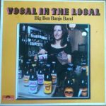 The Big Ben Banjo Band - Vocal In The Local (LP, RE)