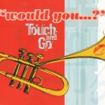 Touch And Go - Would You...? (CD, Maxi)