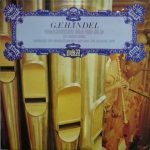 Georg Friedrich Händel, Jan Jansen, Orkest Van De Nederlandse Cantorij, Maarten Kooy - Orgelkonzerte No. 4 Und No. 10 (LP)