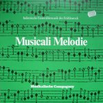 Musikalische Compagney* - Musicali Melodie - Italienische Ensemblemusik Des Frühbarock (LP)