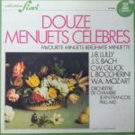 Jean-Baptiste Lully / Johann Sebastian Bach / Christoph Willibald Gluck / Luigi Boccherini / Wolfgang Amadeus Mozart / Orchestre De Chambre Jean-François Paillard - Douze Menuets Célèbres (LP, Album, RE)