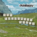 Grandaddy - The Sophtware Slump (CD, Album, Son)