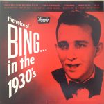 Bing Crosby - The Voice Of Bing... In The 1930's (LP, Comp, Mono)