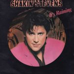 Shakin' Stevens - It's Raining (7", Single)