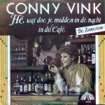 Conny Vink - Hé Wat Doe Je Midden In De Nacht In Dit Café / De Zomerzon (7", Single)
