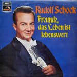 Rudolf Schock - Freunde, Das Leben Ist Lebenswert (LP, Album)