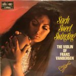 Frans Van Bergen - Such Sweet Swinging (The Violin Of Frans Vanbergen) (LP, Album)