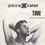 Patrick Knight - Time (Clock Of The Heart) (7", Single)