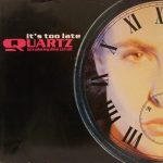 Quartz (2) Introducing Dina Carroll - It's Too Late (12")