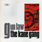 The Kane Gang - Gun Law (12", Maxi)